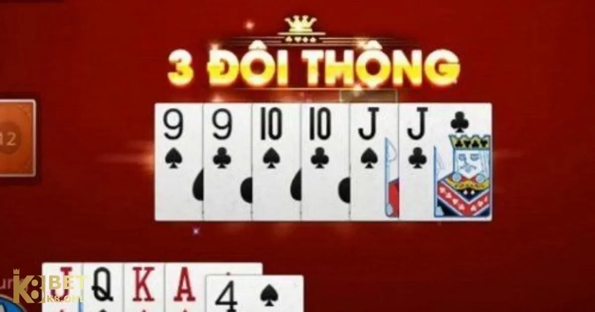 3 Đôi Thông Chặt Được Gì? Quy Tắc Chặt Bài Chi Tiết Tại K8 4 3 Đôi Thông Chặt Được Gì? Khi nào 3 đôi thông có thể chặt quân 2?