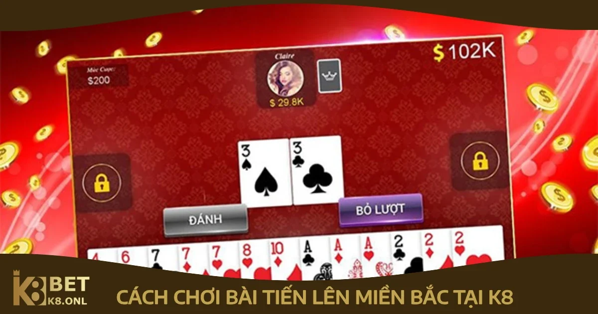 Cách Chơi Bài Tiến Lên Miền Bắc Tại K8 Chuẩn Nhất Năm 2024 13 cach choi bai tien len mien bac 4