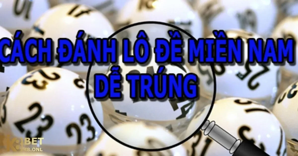 Cách Tính Lô Đề Miền Nam Quy Tắc Mẹo Hiệu Quả Tại K8 4 Cách Tính Lô Đề Miền Nam: Phương pháp tính lô đề miền Nam tại K8