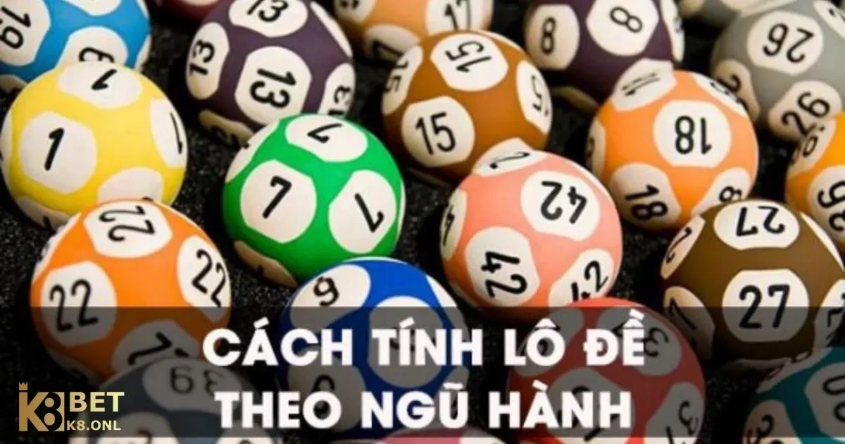 Cách Tính Lô Đề Theo Ngũ Hành Cho Người Mới Tại K8 3 Cách Tính Lô Đề Theo Ngũ Hành: Cách tính số lô theo từng hành