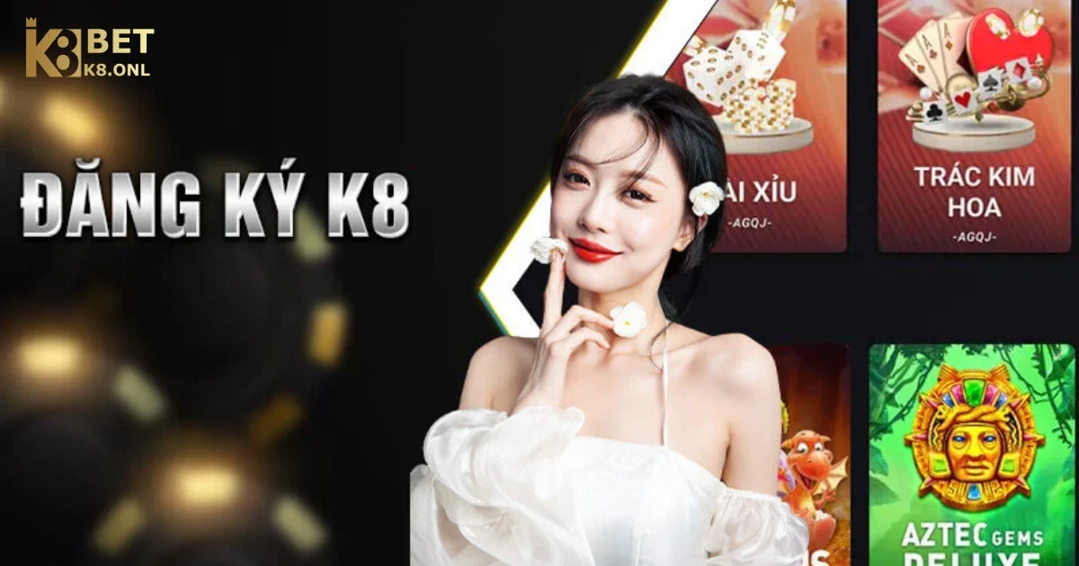 Giới Thiệu Về Đăng Ký K8