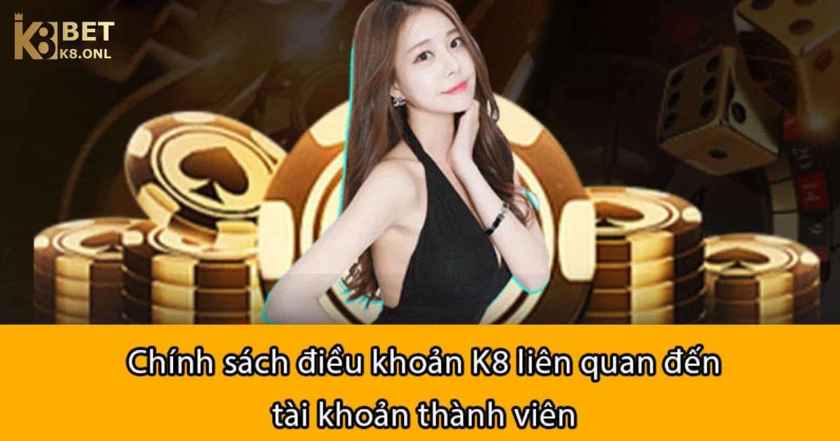 Giới Thiệu Về Điều Khoản K8