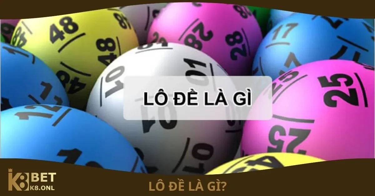 Lô Đề Là Gì? Tìm Hiểu Chi Tiết Và Chuyên Sâu Tại K8 9 Lô Đề Là Gì? Giới thiệu về lô đề