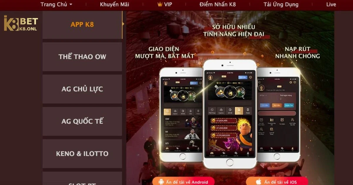 Tải App K8 – Ứng Dụng Cá Cược Trực Tuyến Trên Điện Thoại 2 Hướng Dẫn Tải App K8 Trên Điện Thoại